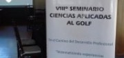 VIII Seminario Ciencias Aplicadas al Golf